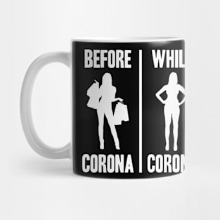 Shopping Before while Corona Covid-19 Funny Mug